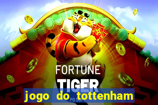 jogo do tottenham hoje palpite